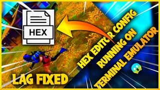 Free Fire Fix Lag Hex Edtior Config Free Fire Terminal Emulator Config lag fix