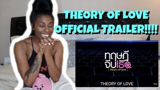 ทฤษฎีจีบเธอ Theory of Love | Official Trailer Reaction + ENG SUBS!