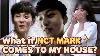 What If NCT127 MARK Comes To My House? 😘 | Let's Eat Dinner Together