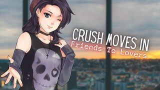 {ASMR Roleplay} Crush Moves In ~ Friends To Lovers *Part 2*