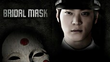 Bridal Mask Episode 11/28 [ENG SUB]