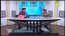 [21 August 2023] Tanyalah Ustaz - Munakahat: Didik Berpandukan Al-Quran