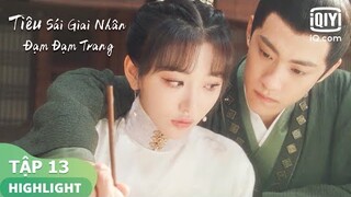 Kỳ Quan Nghi dạyTư Nghiên vẽ | Tiêu Sái Giai Nhân Đạm Đạm Trang Tập 13 | iQiyi Vietnam