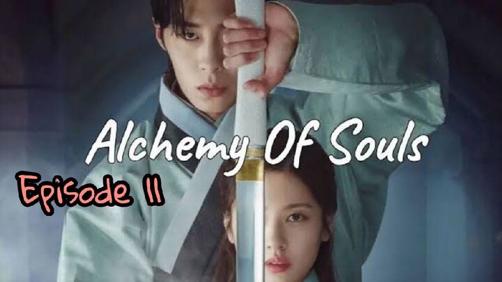 ALCHEMY OF SOULS EPISODE 11 ENG (SEASON 1)