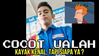 KAYAK KENAL, TAPI SIAPA YA ❓| CHOCHOT UALAH 132