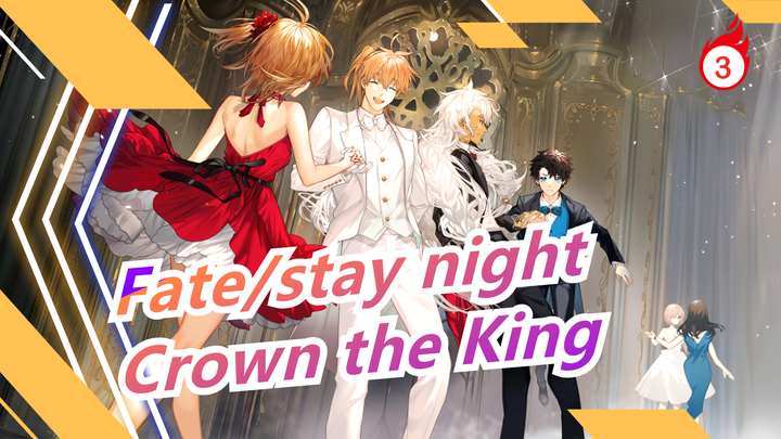 [Fate/stay night] It's Our Honor to Crown the King, Visual Feast_3