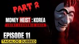 Money Heist Korea Joint Economic Area Part 2 Episode 11 Tagalog