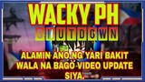 WACKY PH UPDATE ANO KAYA YARI WALA NA SIYA BAGO VIDEOS