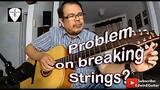 Guitar Tips:  Avoid Breaking Guitar Strings by Edwin-E