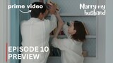 Marry My Husband | Episode 10 Preview