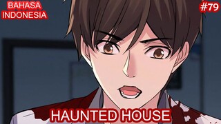 Haunted House | #79 | Bahasa Indonesia