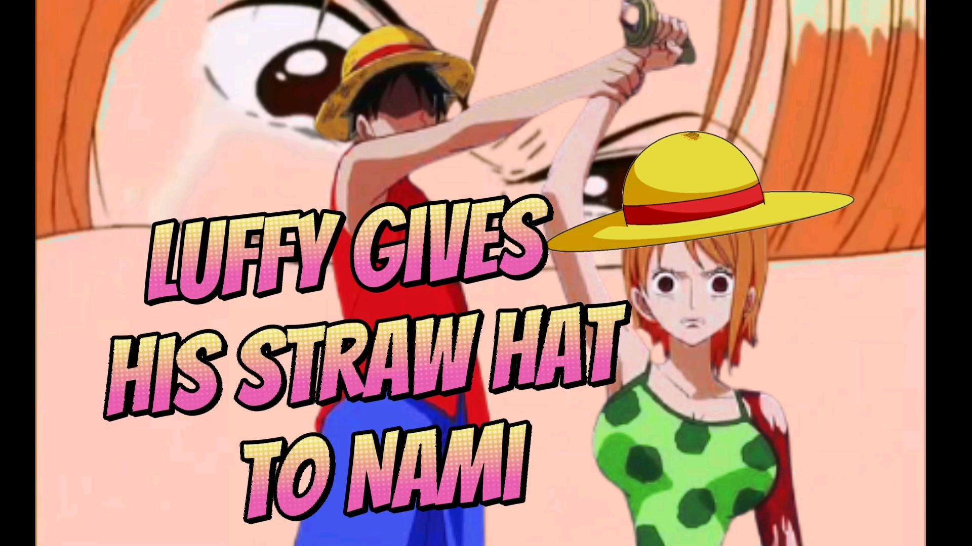 Luffy gives his hat to Nami 