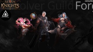 Seven Knights 2 Thailand : Hero PreviewCBT " กลุ่ม Solver Guild " ทีมเดือดสายโหด