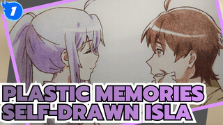 [Plastic Memories] Self-Drawn Isla---Wish You Meet Him Again_1