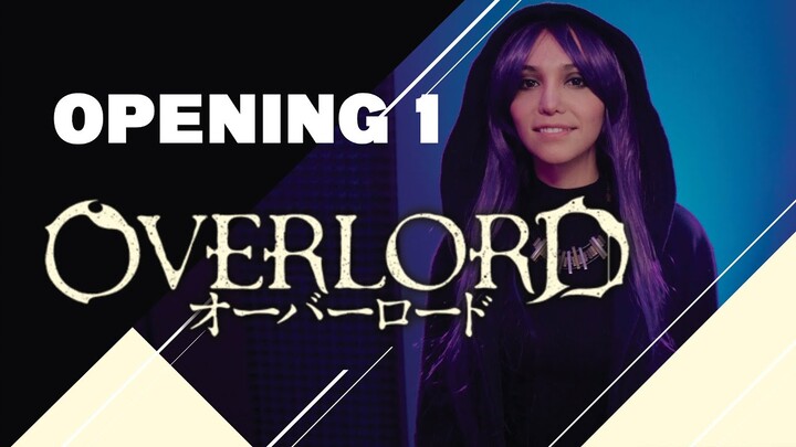 Overlord Opening 1 Full - Clattanoia Cover Latino!