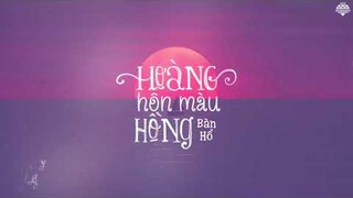 [Vietsub] Hoàng Hôn Màu Hồng (粉色日落) - Bàn Hổ (胖虎)