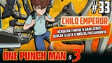 One Punch Man Season 3 Episode 9 - Hari Penyerangan Pertama, Child Emperor vs phoenix man