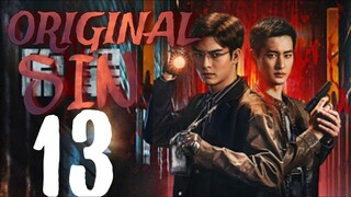 🇨🇳EPISODE 13 | Original Sin ♡ 2024