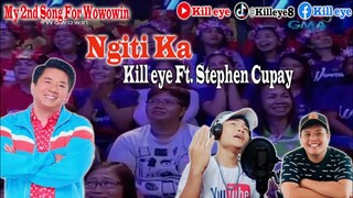 "Wowowin" Ngiti Ka - Kill eye Ft. Stephen Cupay(MusicVideo)