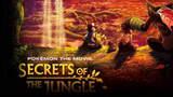 Pokemon the movie : Secrets of the Jungle | 2021 ♠️