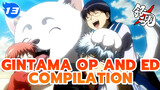 OP/ED Compilation | Chinese and Japanese Subbed | Gintama_E13