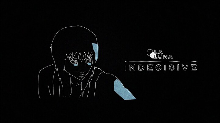 LaLuna - Indecisive | Official Lyric Video