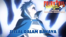 [ FANDUB INDO ] FAIRY TAIL 100 YEARS QUEST - JELLAL DALAM BAHAYA