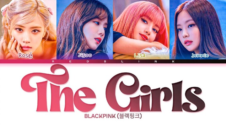 BLACKPINK - THE GIRLS LYRICS ( COLOR CODED )