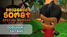 Keluarga Somat (Special Dudung) - Eps. 127 -Dudungku Sayang Dudungku Malang