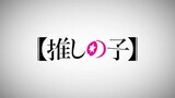 Oshi No Ko - Official Trailer