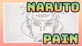 NARUTO
Pain