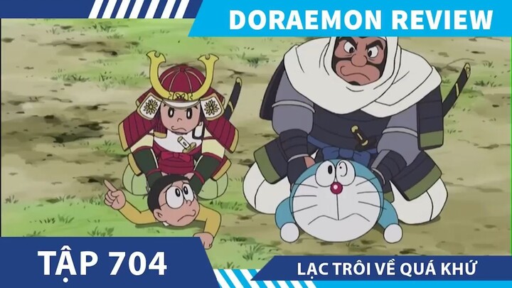 Doraemon  LẠC TRÔI VỀ QUÁ KHỨ   ,tóm tắt doraemon  tập 706-703
