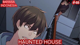 Haunted House | #48 | Bahasa Indonesia