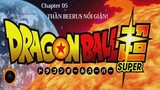 Dragon ball super - Chapter 05: Thần Beerus nổi giận