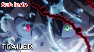 Black Clover: Sword of the Wizard King - Trailer [Sub Indo]