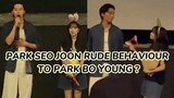 Park Seo Joon Badly trolled for Rude Behaviour to Park Bo Young 👉 See fan's Reactions  #kdrama