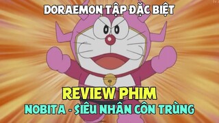 REVIEW PHIM DORAEMON: Siêu Nhân Côn Trùng | Tóm Tắt Anime Hay