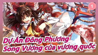 [Dự Án Đông Phương MMD] Linh hồn đen tối Phương Đông--Song Vương(phần1) / Đề xuất_1