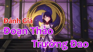 Đoạn Thảo Trường Đao Có Ảnh Hưởng Gì Đến Tổng Thể Vũ Khí Giáo Dài| Triệu Hồi Không ? |Genshin Impact