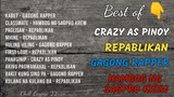 Best of Crazy as Pinoys, Repablikan, Gagong Rapper and Hambog ng Sagpro Krew