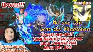 UPDATE! NEW APK GAME NARUTO SERIBU JUDUL YANG ADA MENU BMT YANG BISA MEMBANTU CEPET DAPATIN GOLDNYA