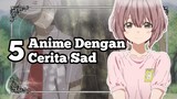 Siapin Tisu | 5 Anime Dengan Cerita Sad part 1