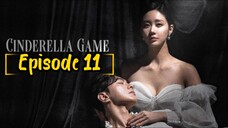 Cinderella Game: EPISODE 11 [ENG SUB] [2024] / 🇰🇷/