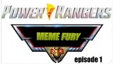 power rangers meme fury episode 1