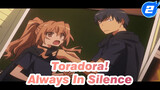 [Toradora! Mistaken AMV] Always In Silence_2