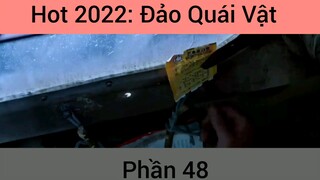 Hot 2022: Phim Đảo Quái Vật #48