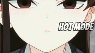 komi hot mode✨