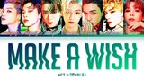 NCT U (엔시티 유) - Make A Wish (Birthday Song) [Color Coded Lyrics/Han/Rom/Eng/가사]