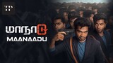 Maanaadu (2021) Tamil Full Movie