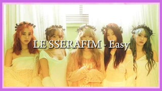 LE SSERAFIM - EASY (EASY LYRICS)